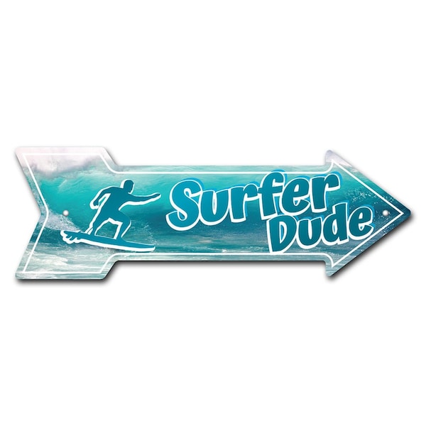 Surfer Dude Arrow Sign Funny Home Decor 30in Wide